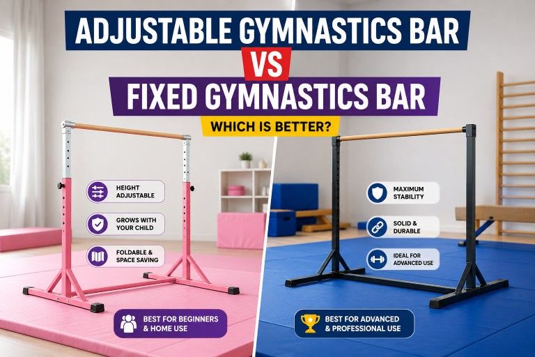 Adjustable Gymnastics Bar vs Fixed Gymnastics Bar: Which Is Better?