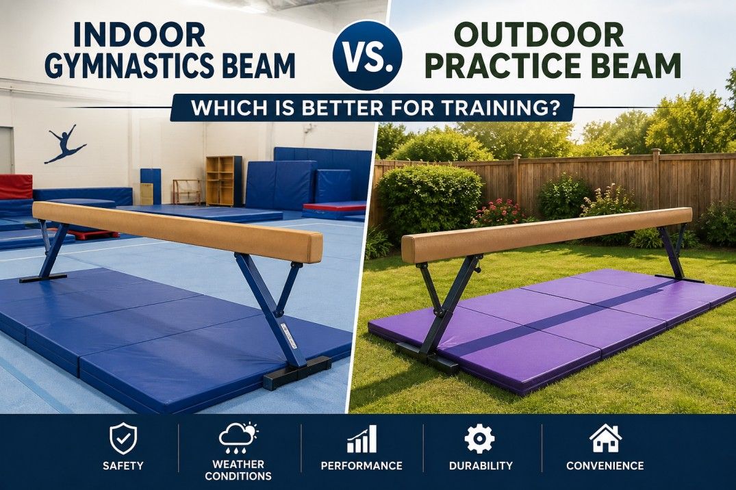 Indoor Gymnastics Beam vs. Outdoor Practice Beam: Which Is Better for Training?